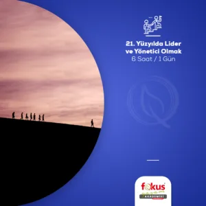 21. Yüzyılda Lider Ve Yönetici Olmak